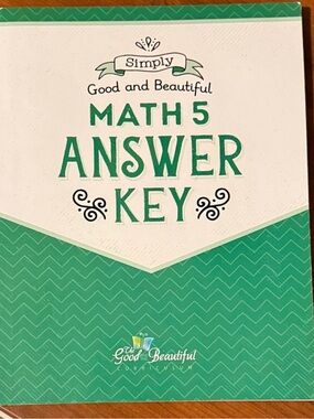 Simply Good and Beautiful Math 5 Answer Key - Green